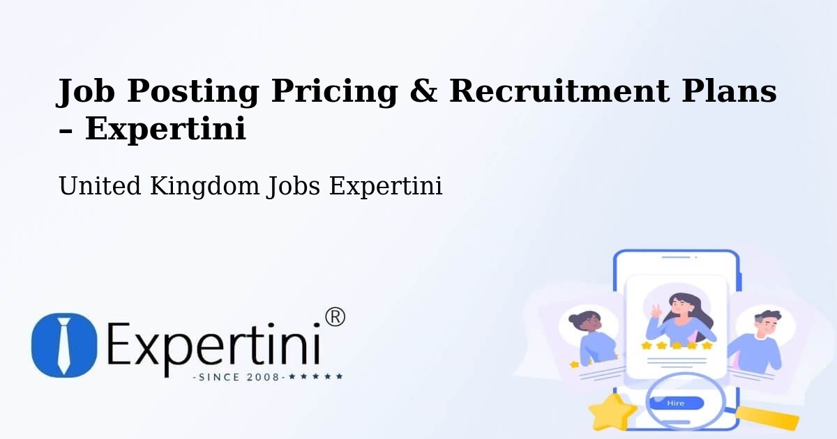 Job Posting Pricing & Recruitment Plans – Sheffield - Sheffield, United Kingdom Jobs Expertini